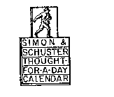 SIMON & SCHUSTER THOUGHT-FOR-A-DAY CALENDAR