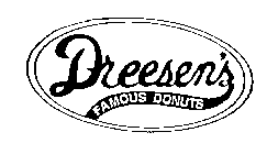 DREESEN'S FAMOUS DONUTS