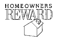 HOMEOWNERS REWARD