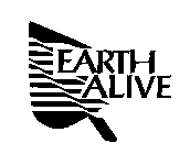 EARTH ALIVE