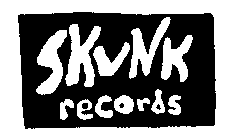 SKUNK RECORDS