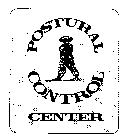 POSTURAL CONTROL CENTER