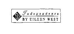 INDEPENDENCE BY EILEEN WEST