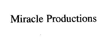 MIRACLE PRODUCTIONS