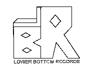 LBR LOWER BOTTOM RECORDS