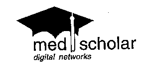 MED SCHOLAR DIGITAL NETWORKS