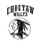 CHOCTAW WILLY'S