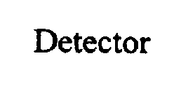 DETECTOR