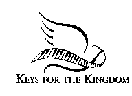 KEYS FOR THE KINGDOM