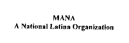 MANA A NATIONAL LATINA ORGANIZATION