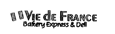 VIE DE FRANCE BAKERY EXPRESS & DELI