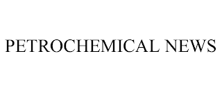 PETROCHEMICAL NEWS