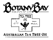 BOTANY BAY EXCLUSIVES TEA TREE OIL A GIFT FROM NATURE AUSTRALIAN TEA TREE OIL