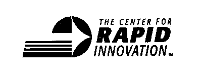 THE CENTER FOR RAPID INNOVATION