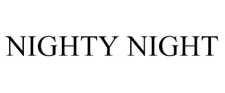 NIGHTY NIGHT
