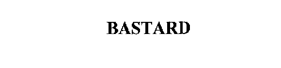 BASTARD