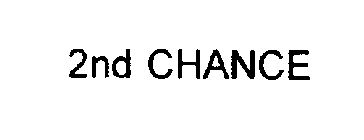 2ND CHANCE