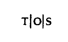 T|O|S