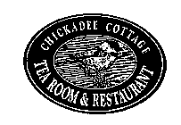 CHICKADEE COTTAGE TEA ROOM & RESTAURANT