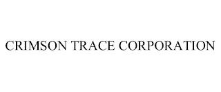 CRIMSON TRACE CORPORATION