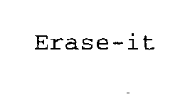 ERASE-IT