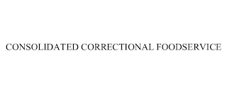 CONSOLIDATED CORRECTIONAL FOODSERVICE