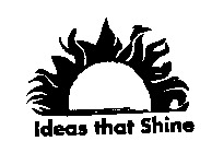 IDEAS THAT SHINE