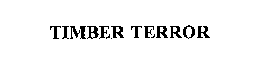 TIMBER TERROR