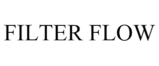 FILTER FLOW