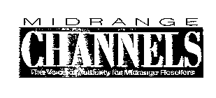 M I D R A N G E CHANNELS THE VOICE OF AUTHORITY FOR MIDRANGE RESELLERS