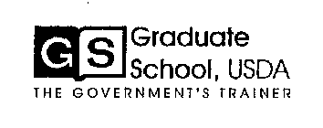 GS GRADUATE SCHOOL, USDA THE GOVERNMENT'S TRAINER