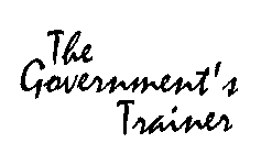 THE GOVERNMENT'S TRAINER