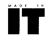 MADE IN IT