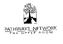 PATHWAYS NETWORK THE UPPER ROOM