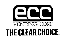 ECC VENDING CORP. THE CLEAR CHOICE.