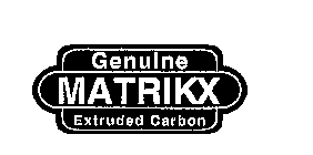 MATRIKX GENUINE EXTRUDED CARBON