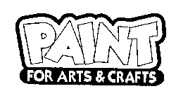 PAINT FOR ARTS & CRAFTS