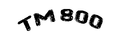 TM 800