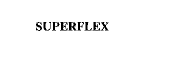 SUPERFLEX