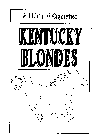 KENTUCKY BLONDES ALL NATURAL CIGARETTES