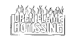 OPEN FLAME ROTISSING