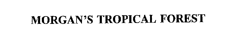 MORGAN'S TROPICAL FOREST