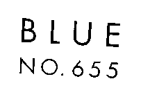 B L U E  N O . 6 5 5