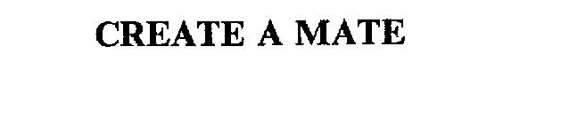 CREATE A MATE