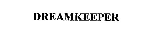 DREAMKEEPER
