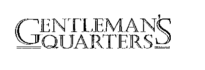 GENTLEMAN'S QUARTERS