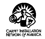 CARPET INSTALLATION NETWORK OF AMERICA