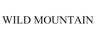 WILD MOUNTAIN
