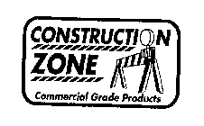 CONSTRUCTION ZONE COMMERCIAL GRADE PRODUCTS