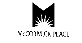 MCCORMICK PLACE